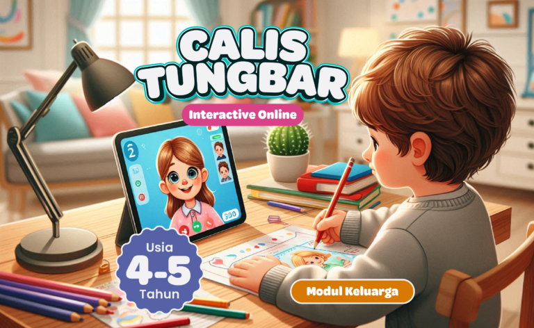 CALISTUNGBAR – Interactive Online (4-5 Yo) – Modul Family